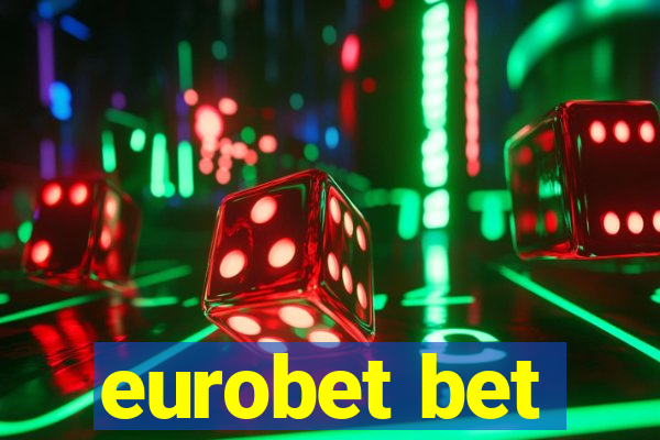 eurobet bet